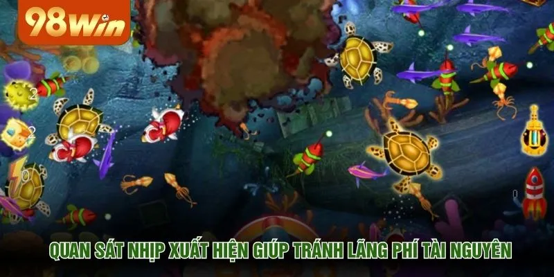 Quan sát nhịp xuất hiện giúp tránh lãng phí tài nguyên 